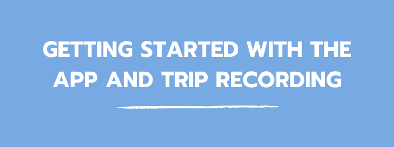 blog_getting_started_with_the_app_trip_recording