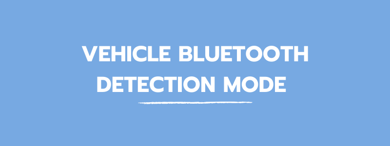 blog_vehicle_bluetooth_auto_detection_mode